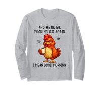 And Here We Fucking Go Again Good Morning Coffee Meme Maglia a Manica