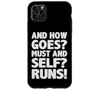 And How Goes Must And Self Runs Divertente Denglish Custodia per iPhone 11 Pro Max