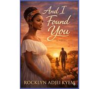 AND I FOUND YOU