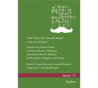 'and I Have Also Devoted Myself to the Art of Music'