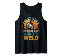 And I Think To Myself What A Wonderful Weld Welder Welding Canotta