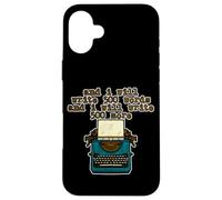 And I Will Write 500 Words And Will Write 500 More - Custodia per iPhone 16 Plus