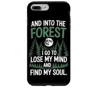 And Into The Forest I Go To Lose My Mind And Find My Soul Custodia per iPhone 7 Plus/8 Plus