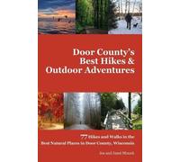 And Janet Mrazek Door County's Best Hikes & Outdoor Adventures (Tascabile)