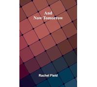 And Now Tomorrow