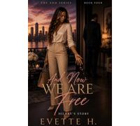 And Now We Are Free: Hilary's Story: The And Series: Book 4