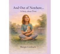 And Out of Nowhere...: A Story About Trust