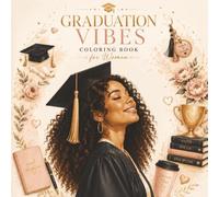 And So It Begins: An Inspirational Graduation Coloring Book for Women