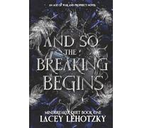 And So The Breaking Begins: Mindbreaker Duet, book 1