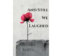 And Still We Laughed