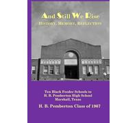 And Still We Rise: History, Memory, Reflection