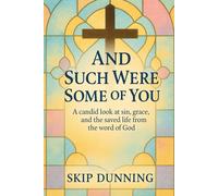 And Such Were Some of You