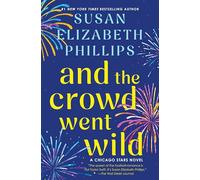 And the Crowd Went Wild: A Chicago Stars Novel