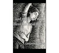 And the Grass Will Have the Final Word