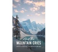 And the Mountain Cries
