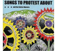 ...and the Native Hipsters - Songs To Protest About