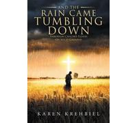 And The Rain Came Tumbling Down (Tascabile)