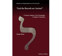 "And the Records are Ancient": A Literary Analysis of the Genealogies of Judah in Chronicles