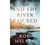 And the River Ran Red
