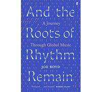 And the Roots of Rhythm Remain: A Journey Through Global Music