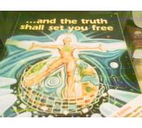 And the Truth Shall Set You Free: 21st Century Edition