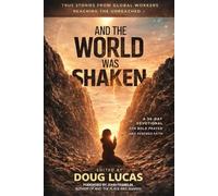 And The World Was Shaken: A 30-Day Devotional for Bold Prayer and Renewed Faith