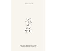 And Then All Was Well - Wellness Journal