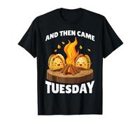 And Then Came Tuesday Battute di cibo brama di taco -- Maglietta