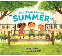 And Then Comes Summer