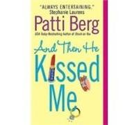 And Then He Kissed Me (Avon Romance)