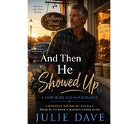 And Then He Showed Up: A Slow-Burn Age-Gap Romance