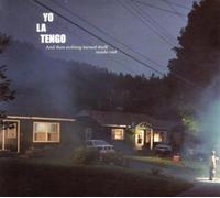 And Then Nothing Turned Itself Inside-Out by Yo La Tengo