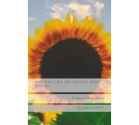 And Then One Day Hers Eyes Were Opened: A Journey to Personal Healing