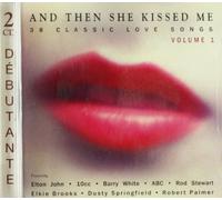 And Then She Kissed Me - Vol 1(2cds-Alessi'Oh Lori'-Double'Capta Of Yr Heart Etc..)