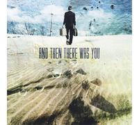 And Then There Was You (CD) Album