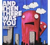 And Then There Was You - What Doesn't Kill Us Makes Us Strong