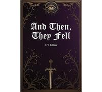 And Then, They Fell