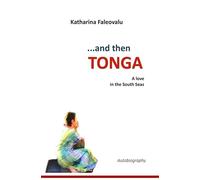 ...and then TONGA: A love in the South Seas