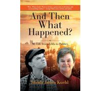 And Then What Happened?: My Life from Zelda to Politics