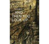 ...AND THEN YOU LOOK UP