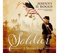 And There I'll Be a Soldier