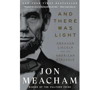 Jon Meacham And There Was Light (Tascabile)