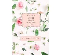 And These Are The Petals Of Your Life