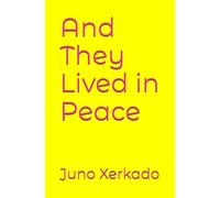 And They Lived in Peace