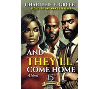 AND THEY'LL COME HOME: 15th Anniversary Edition: Sequel to One Man's Treasure