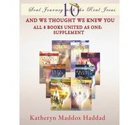 And We Thought We Knew You: All 8 Books United as One: Supplement