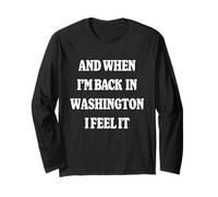 And When I'm Back in Washington Nostalgia WA Homesick Maglia a Manica