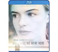 And While We Were Here