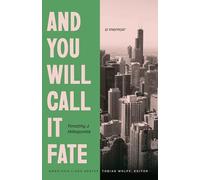 And You Will Call It Fate: A Memoir (American Lives)