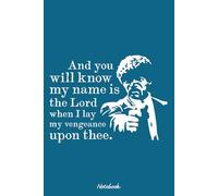 And You Will Know My Name Is The Lord Notebook: Lined College Ruled Paper, Planner, Diary, Journal, 6x9 120 Pages, Matte Finish Cover